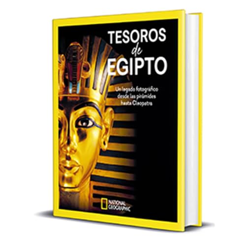 Tesoros de Egipto: Un legado fotográfico desde las pirámides hasta Cleopatra (NatGeo Arqueología)