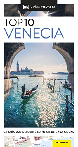Venecia (Guías Visuales TOP 10): La guía que descubre lo mejor de cada ciudad (Guías de viaje)