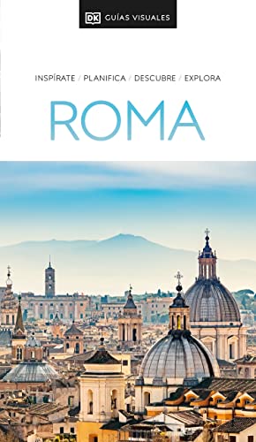 Roma (Guías Visuales): Inspírate, planifica, descubre, explora (Guías de viaje)