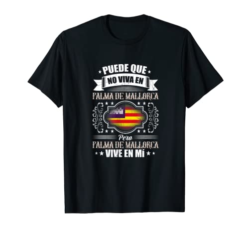 Palma de Mallorca vive en mí Camiseta