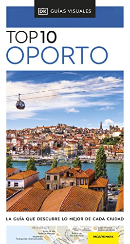 Oporto (Guías Visuales TOP 10): La guía que descubre lo mejor de cada ciudad (Guías de viaje)