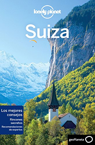 Suiza 3 (Guías de País Lonely Planet)