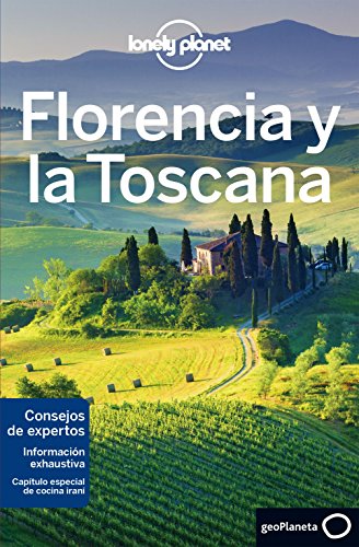 Florencia y la Toscana 6 (Guías de Región Lonely Planet)