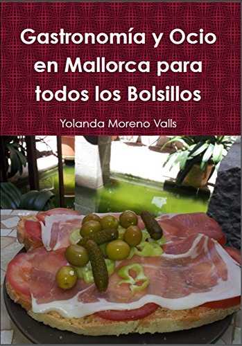 Gastronomía y Ocio en Mallorca para todos los Bolsillos