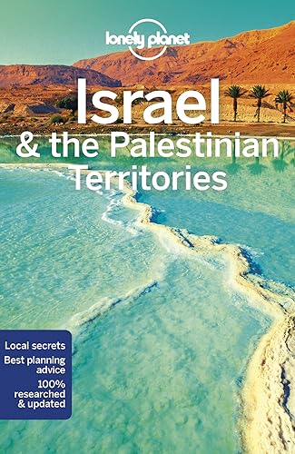 Lonely Planet Israel & the Palestinian Territories (Travel Guide) [Idioma Inglés]