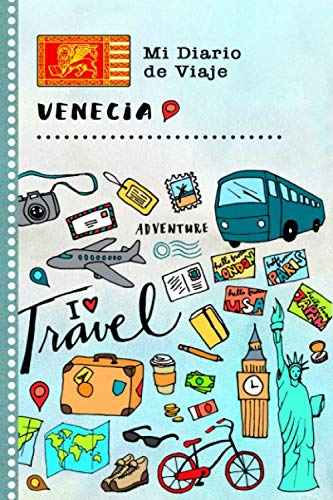 Venecia Mi Diario de Viaje: Libro de Registro de Viajes Guiado Infantil - Cuaderno de Recuerdos de Actividades en Vacaciones para Escribir, Dibujar, Afirmaciones de Gratitud para Niños y Niñas