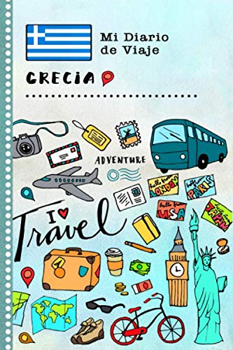 Grecia Mi Diario de Viaje: Libro de Registro de Viajes Guiado Infantil - Cuaderno de Recuerdos de Actividades en Vacaciones para Escribir, Dibujar, Afirmaciones de Gratitud para Niños y Niñas
